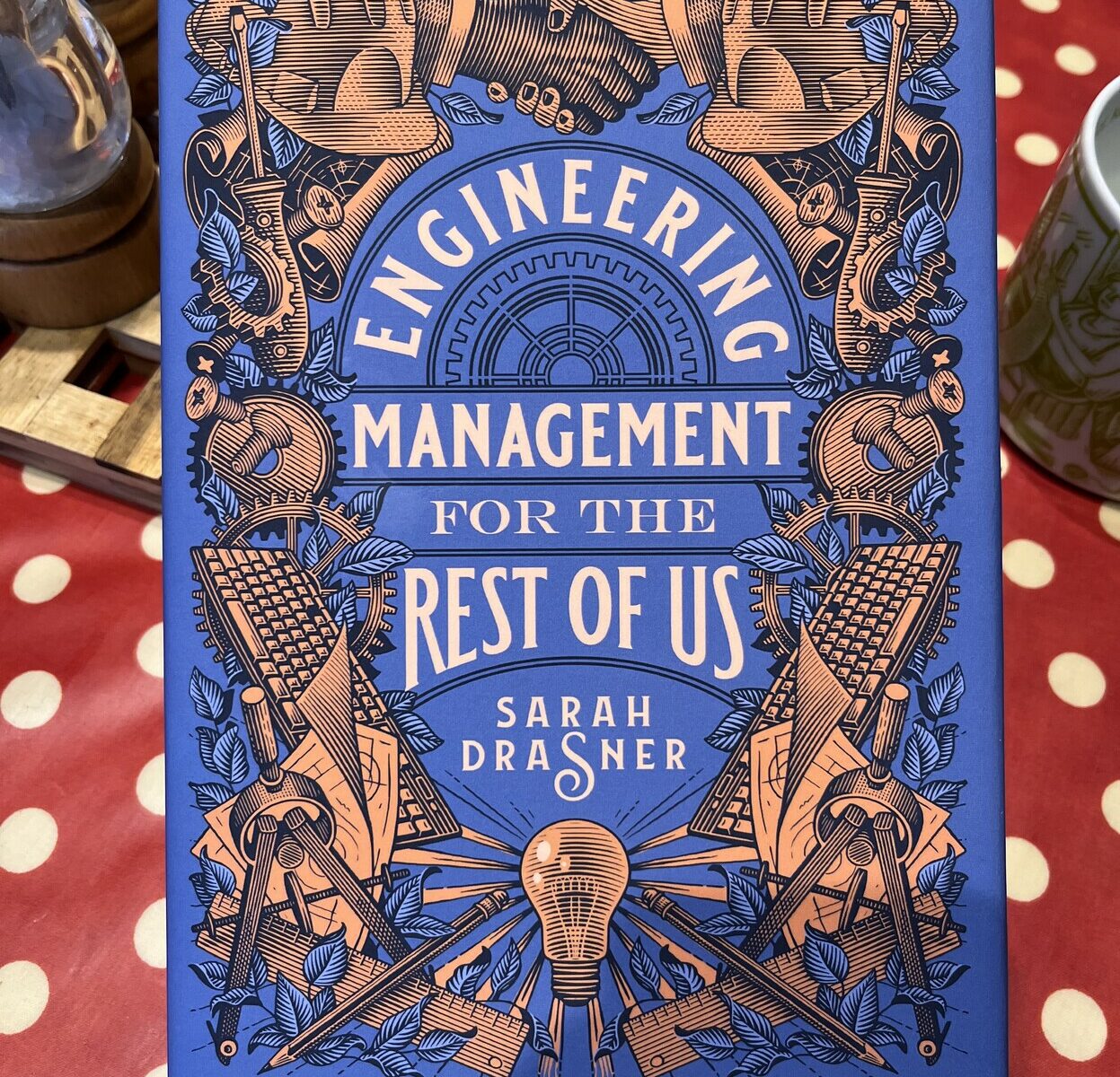 The beautiful cover of the book “Engineering Management for the rest of us” by Sarah Drasner