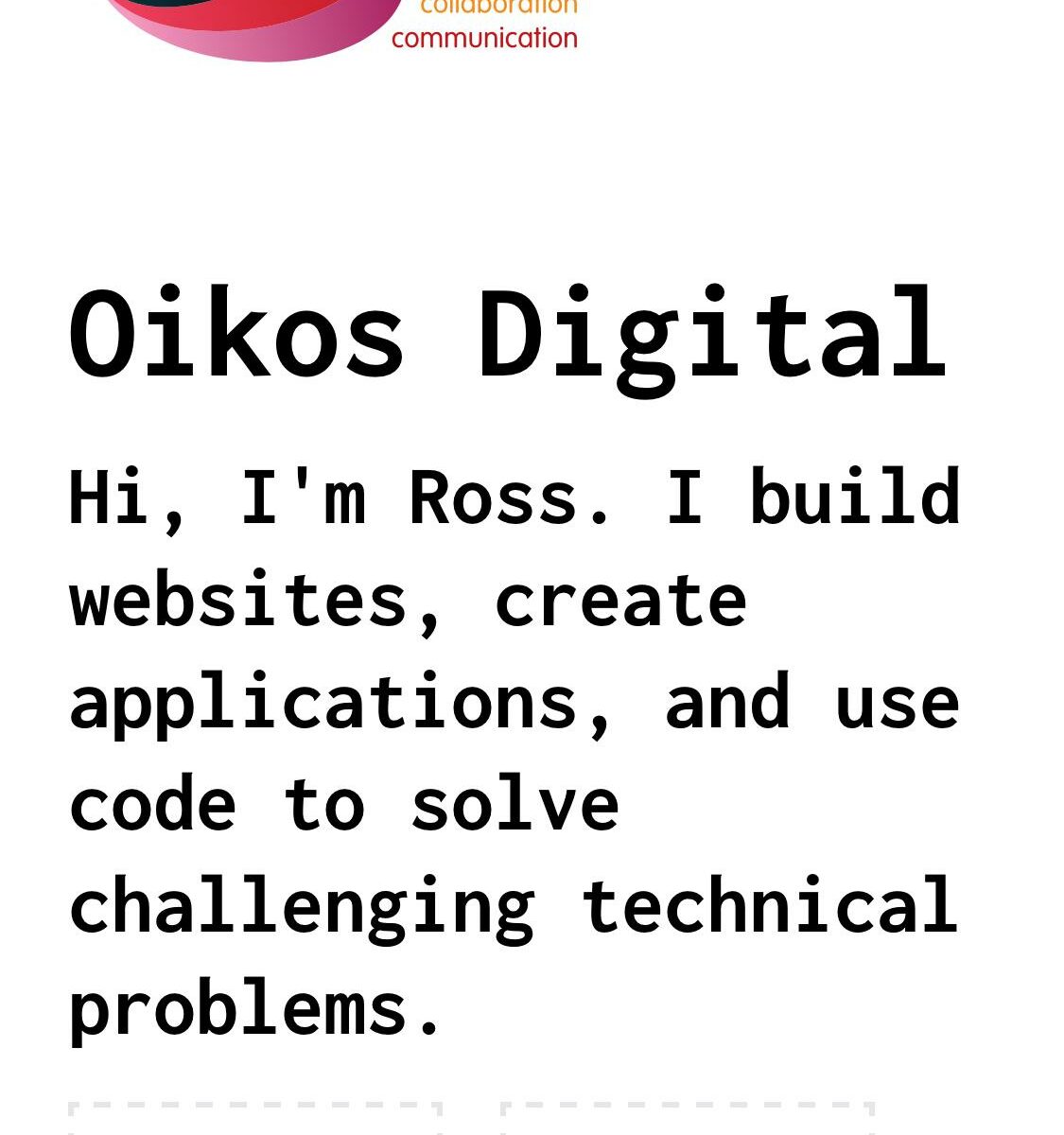 My website. It says “Hi, I’m Ross. I build websites”